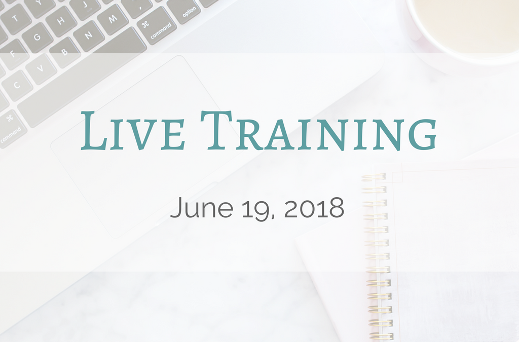 June 19, 2018 Live Training